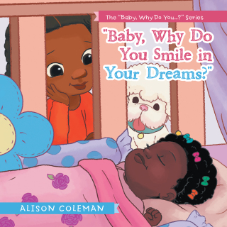 Cover image: "Baby, Why Do You Smile in Your Dreams?" 9781973687795