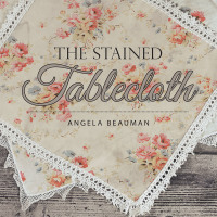 Cover image: The Stained Tablecloth 9781973687849