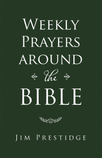 Cover image: Weekly Prayers Around the Bible 9781973688426