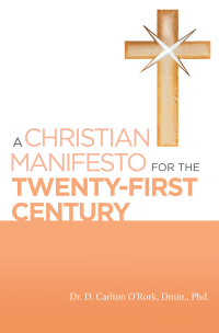 Imagen de portada: A Christian Manifesto for the Twenty-First Century 9781973688501