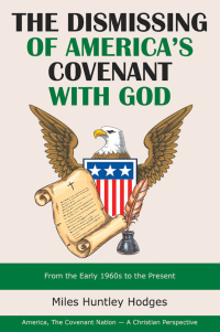 Imagen de portada: The Dismissing of  America's Covenant with God 9781973689270