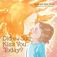 Cover image: Did the Sun Kiss You Today? 9781973689645