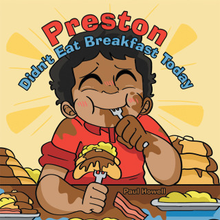 Cover image: Preston Didn't Eat Breakfast Today 9781973689720