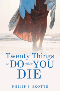 Imagen de portada: Twenty Things to Do After You Die 9781973690177