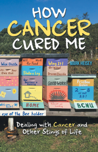 Imagen de portada: How Cancer Cured Me 9781973690207
