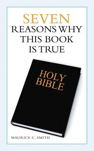 Cover image: Seven Reasons Why This Book Is True 9781973690436