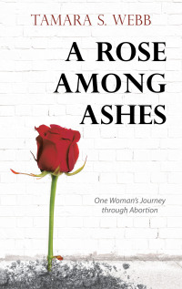 Cover image: A Rose Among Ashes 9781973690474