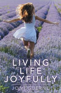 Cover image: Living Life Joyfully 9781973690764