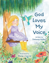 Imagen de portada: God Loves My Voice 9781973691457