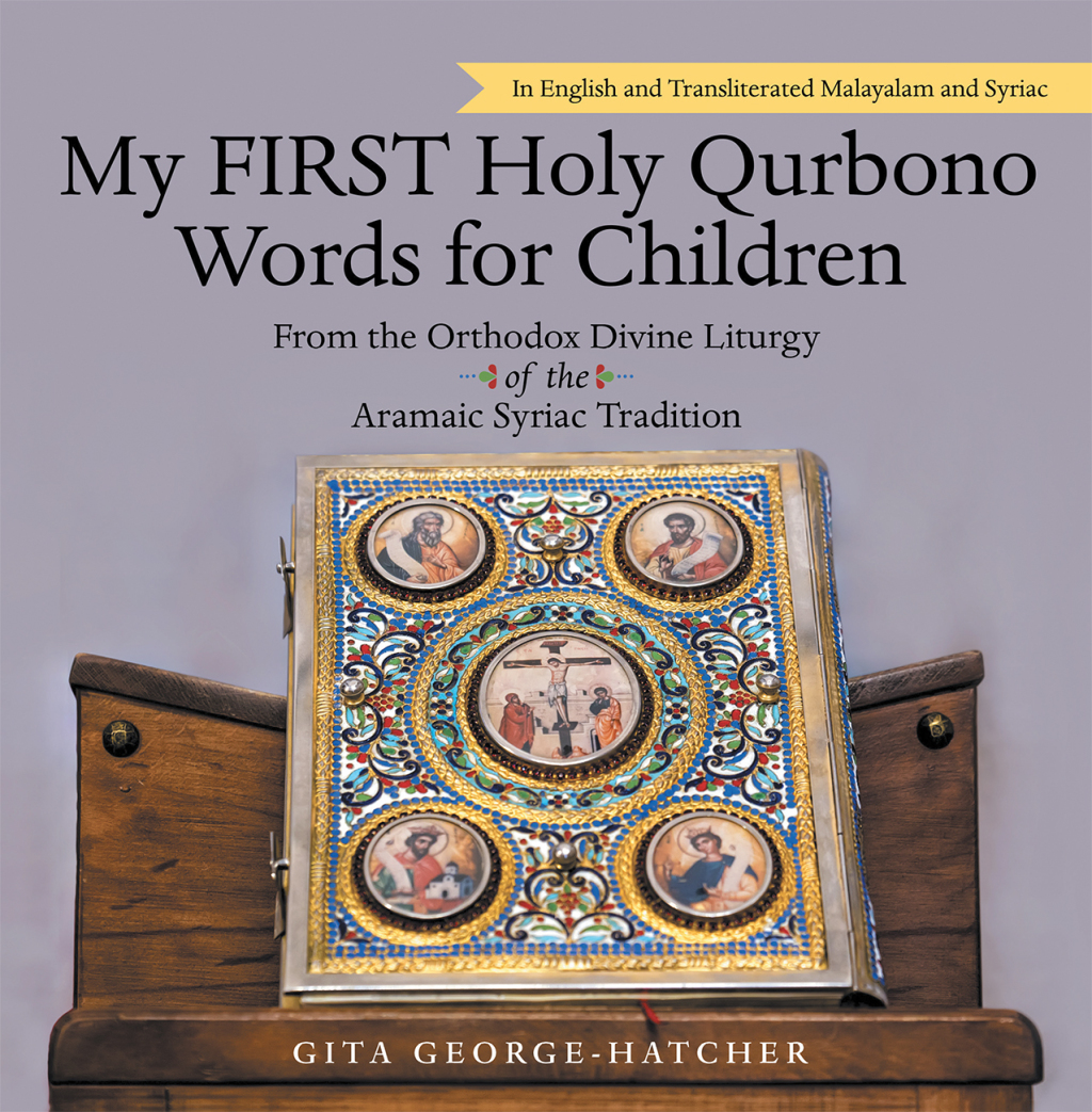 My First Holy Qurbono Words for Children From the Orthodox Divine Liturgy of the Aramaic Syriac Tradition