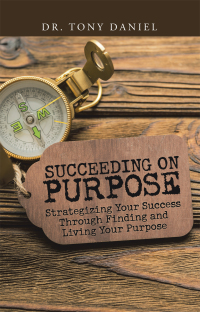 Cover image: Succeeding on Purpose 9781973692386