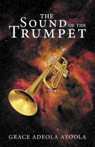Omslagafbeelding: The Sound of the Trumpet 9781973692508