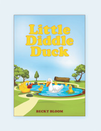 Cover image: Little Diddle Duck 9781973693505