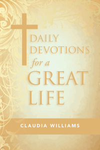 Cover image: Daily Devotions for a Great Life 9781973693703