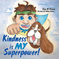 Cover image: Kindness Is My Superpower! 9781973693901