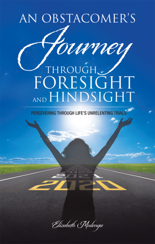 Cover image: An Obstacomer’s Journey Through Foresight and Hindsight 9781973693932