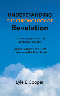 Imagen de portada: Understanding the Chronology of Revelation 9781973695189