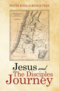 Cover image: Jesus and the Disciples Journey 9781973695295