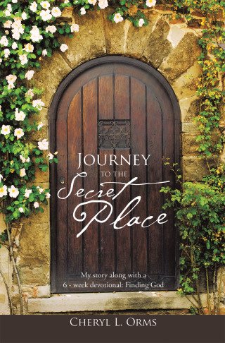 Cover image: Journey to the Secret Place 9781973695684