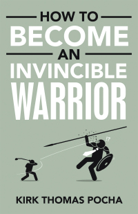 Imagen de portada: How to Become an Invincible Warrior 9781973696261