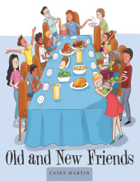 Cover image: Old and New Friends 9781973697015