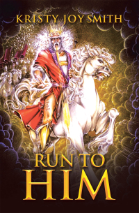 Cover image: Run to Him 9781973697336