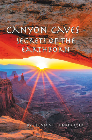 Cover image: CANYON CAVES - SECRETS OF THE EARTHBORN 9781973698999