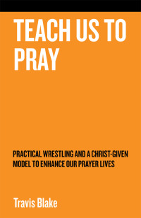 Titelbild: Teach Us To Pray 9781973699255