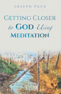 Cover image: Getting Closer to God Using Meditation 9781973699668