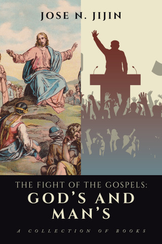 Titelbild: The Fight of the Gospels: God’s and Man’s 9781973699880