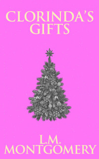 Cover image: Clorinda's Gifts