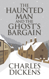 Cover image: The Haunted Man and the Ghost's Bargain 9798667753186