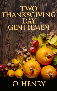 Cover image: Two Thanksgiving Day Gentlemen