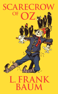 Imagen de portada: The Scarecrow of Oz 9781522767749