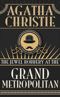 Cover image: The Jewel Robbery at the Grand Metropolitan 9798391997733