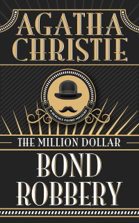 表紙画像: The Million Dollar Bond Robbery 9798391997870