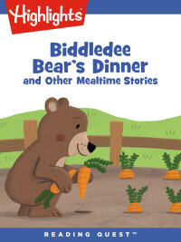 صورة الغلاف: Biddledee Bear's Dinner and Other Mealtime Stories