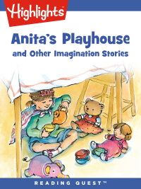 Omslagafbeelding: Anita's Playhouse and Other Imagination Stories