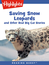 Imagen de portada: Saving Snow Leopards and Other Real Big Cat  Stories