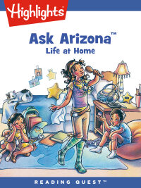 صورة الغلاف: Ask Arizona: Life at Home