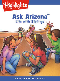 表紙画像: Ask Arizona: Life with Siblings