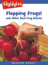 صورة الغلاف: Flopping Frogs and Other Real Frog Stories