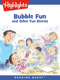 Omslagafbeelding: Bubble Fun and Other Fun Stories