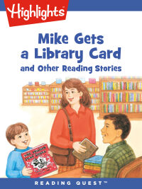 Cover image: Mike Gets a Library Card and Other Reading Stories