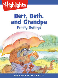 表紙画像: Bert, Beth, and Grandpa: Family Outings