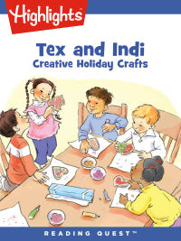 Cover image: Tex and Indi: Creative Holiday Crafts