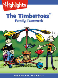 صورة الغلاف: Timbertoes, The: Family Teamwork