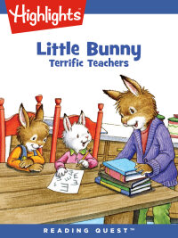 صورة الغلاف: Little Bunny: Terrific Teachers