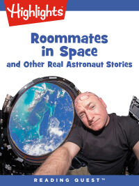 Cover image: Roommates in Space and Other Real Astronaut Stories