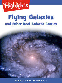 Cover image: Flying Galaxies and Other Real Galactic Stories